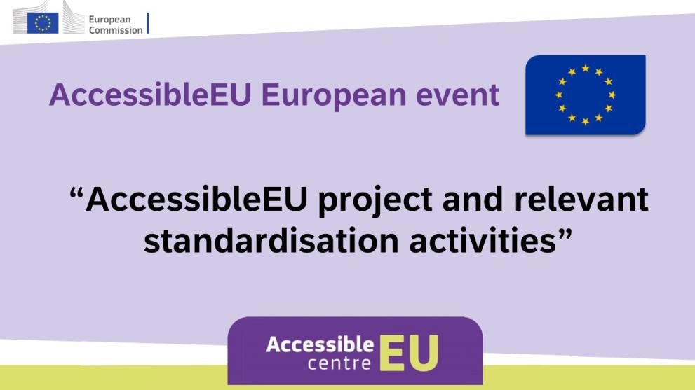 AccessibleEU European event - AccessibleEU project and relevant standardisation activities