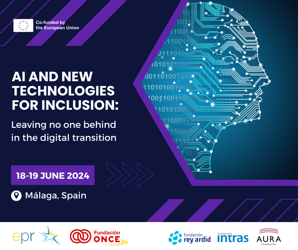 EPR conference banner with thext AI and New Technologies for inclusion: leaving no one behind in the digital transition. 18-19 June. Málaga, Spain.